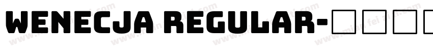 Wenecja Regular字体转换